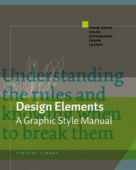 Design elements a graphic style manual by timothy samara 2007 paperback. - Anleitung zur handhabung von kunststoffolien und folienbahnen.