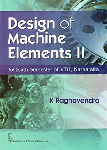 Design of Machine Elements II (DME II): For Sixth Semester of