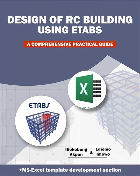 Design of RC Building using ETABS A Comprehensive Practical Guide by