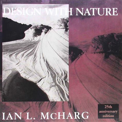 Read Online Design With Nature By Ian L Mcharg
