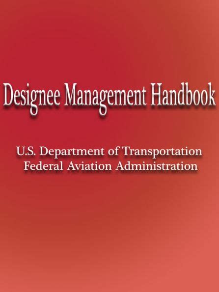 Designee management handbook by u s department of transportation. - Huile de la foi [par] emmanuel testa..