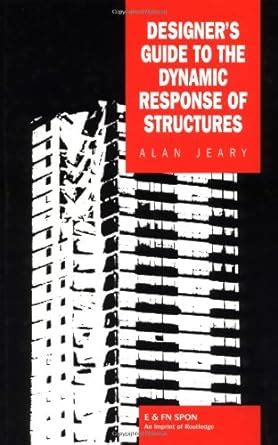 Designers guide to the dynamic response of structures by a p jeary. - Whizz for atomms a guide to survival in the 20th century for felow pupils their doting maters pompous paters.