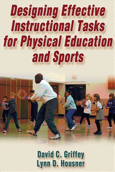 Designing Effective Instructional Tasks For Physical Education And Sports