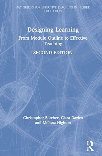 Designing learning from module outline to effective teaching key guides for effective teaching in higher education. - Clinicians guide to assistive technology by don a olson.