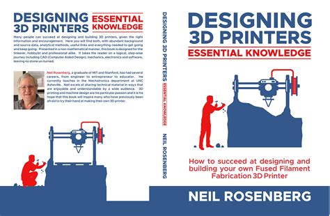 Read Designing 3D Printers Essential Knowledge By Neil Rosenberg