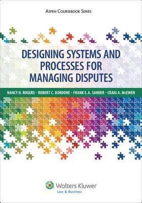 Read Designing Systems For The Effective Management Of Conflict By Nancy H Rogers