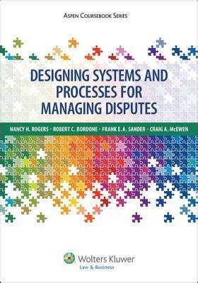 Download Designing Systems For The Effective Management Of Conflict By Nancy H Rogers