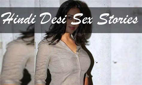 Indian sex stories, Desi sex stories, hot bhabhi, aunty, girls real sex stories and hot fantasies. Desi chudai ki kahaniya section for our Hindi users. 