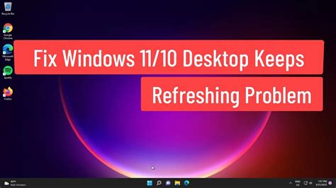 Desktop keeps refreshing windows 11.  Let's go through a Wenn Ihr Desktop und Ihre Taskle...