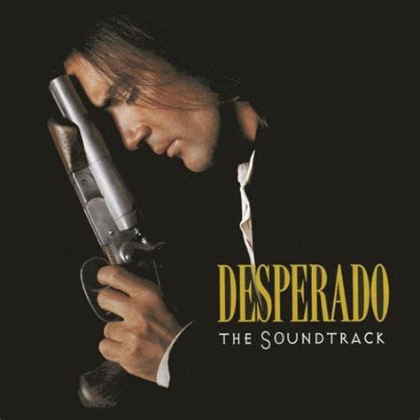 Desperado: The Soundtrack Deezer.