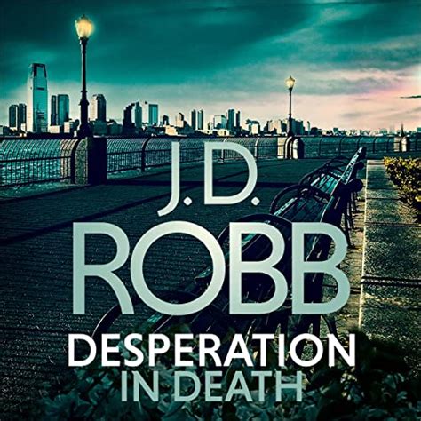 Desperation in Death: In Death, Book 55 - amazon.com