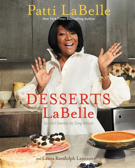 Read Online Desserts Labelle Soulful Sweets To Sing About By Patti Labelle