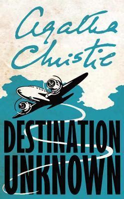 Read Online Destination Unknown By Agatha Christie