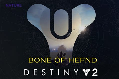 Destiny 2 bone of hefnd. Dec 22, 2023 ... ... youtube.com/playlist?list=PLS2hBTtCDufSCWF2uGFTglqUijIekZc8h #Destiny2 #WarlordsRuin #SeasonOfTheWish #Hefnd #TheCrow #PetraVenj. 