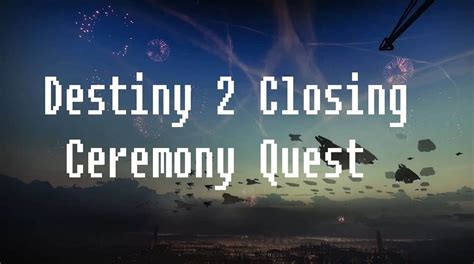 Closing Ceremony Quest. How to get rid of it? so just logging in for the first time for a while, I got a 'Closing Ceremony' quest. It says to visit the podium in the courtyard which doesnt exist anymore now GG has finished and there doesn't seem to be a way to delete the quest as theres no abandon option on it. I'm assuming this is just a bug? . 
