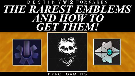 Destiny 2 rare emblems.  Due to the nature of how these emblems were d...