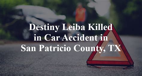 Destiny Leiba Killed in Auto Accident on State Highway 35 [Corpus Christi, TX]