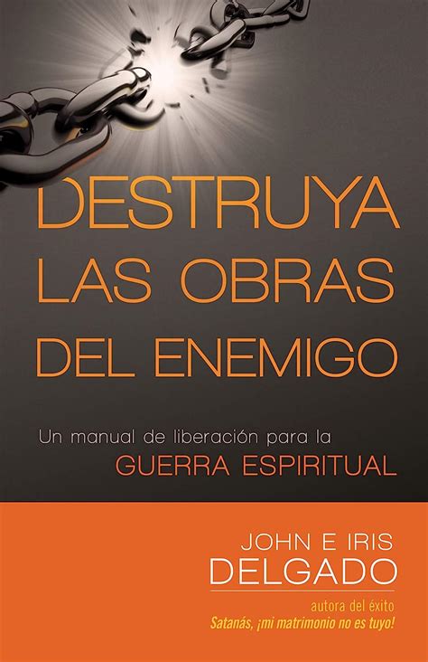 Destruya las obras del enemigo un manual de liberacion para la guerra espiritual spanish edition. - Panzram a journal of murder thomas e gaddis.