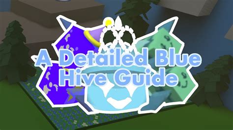 Detailed Blue Hive Guide with Tips & Tricks! Bee Swarm Simulator