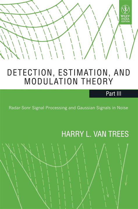 Detection Estimation And Modulation Theory Part Iii
