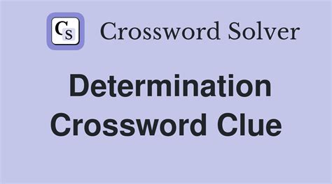 Determined and unwavering - Crossword clues & answers - Global …