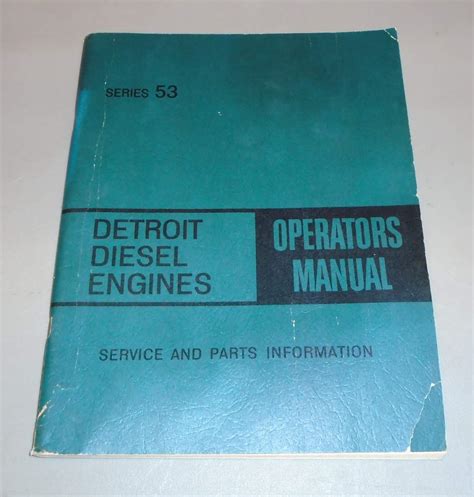 Detroit diesel engines series 53 operators manual service and parts information. - 420 john deere crawler transmission diagram manual.