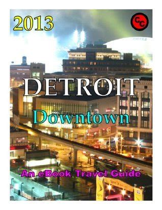 Read Online Detroit City Guide 2018 By Maryann Huk