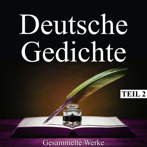 Deutsche Gedichte Gesammelte Werke Teil 2