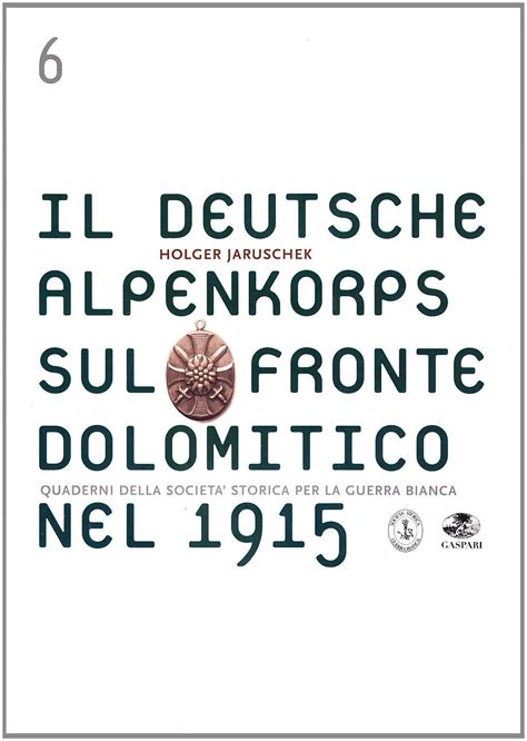 Deutsche alpenkorps sul fronte dolomitico nel 1915. - Goury et sa station de sauvetage de 1834 à nos jours.