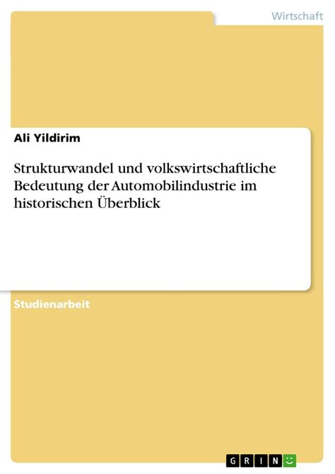 Deutsche automobilindustrie im strukturwandel von 1919 bis 1938. - Wege und kosten der distribution der industriell gefertigten konsumwaren..