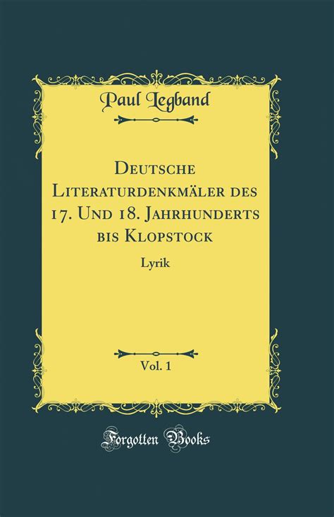 Deutsche literaturdenkmäler des 17 und 18 jahrhunderts bis klopstock: lyrik. - Filologia medievale e umanistica greca e latina nel secolo xx.