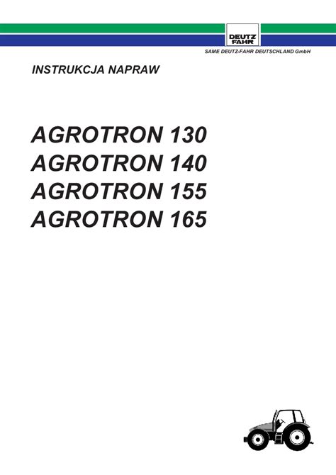 Deutz fahr agrotron 130 140 155 165 mk3 werkstatthandbuch. - Gehl bu 910 forage box parts manual.