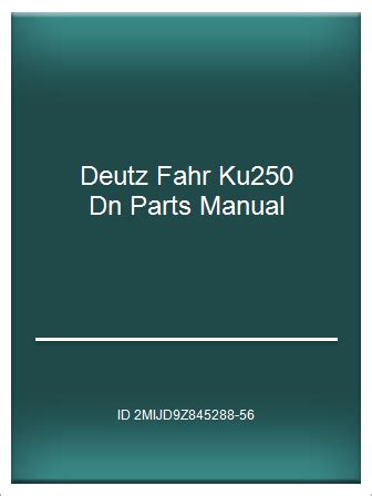 Deutz fahr ku250 dn parts manual. - Triumph trophy 1200 shop manual 1991 1999.
