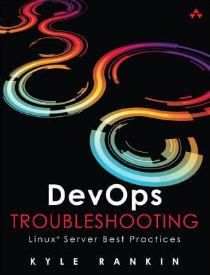 DevOps Troubleshooting: Linux Server Best Practices by Kyle Rankin(2012-11-23)