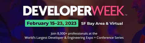 DeveloperWeek 2023 Dates News Rumors and Everything Else To Know