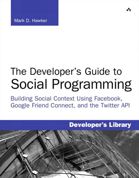 Developers guide to social programming building social context using facebook google friend connect and the. - Stosunki wodne basenu grudziądzkiego i jego otoczenia.