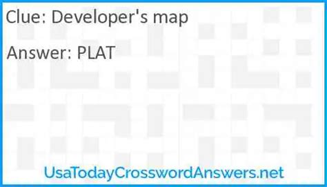 Developer's map. Today's crossword puzzle clue is a quick one: Developer's map. We will try to find the right answer to this particular crossword clue. Here are the possible solutions for "Developer's map" clue. It was last seen in The LA Times quick crossword. We have 1 possible answer in our database.