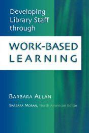 Developing Library Staff Through Work-based Learning