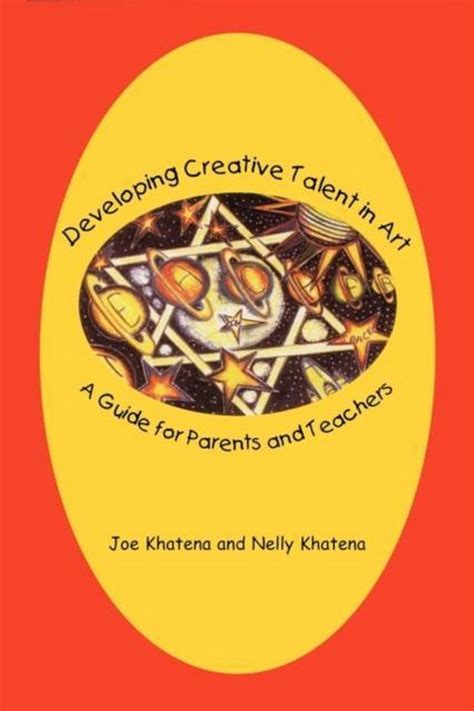 Developing creative talent in art a guide for parents and teachers 1st edition. - Pinnacle manufacturing solution manual for part ii.