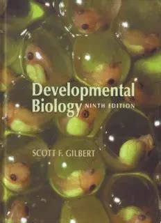 Developmental Biology Scott Gilbert 9th Edition Pdf ; …