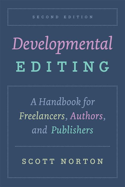 Developmental editing a handbook for freelancers authors and publishers scott norton. - Manuale della macchina per caffè bianchi sprint.