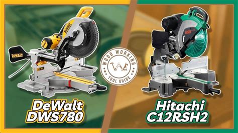 Dewalt DWS780 vs Metabo HPT C12RSH2: Review & Full …