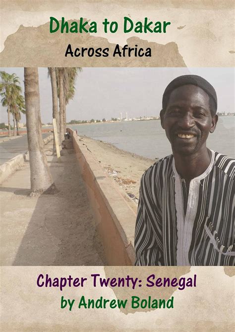 Read Online Dhaka To Dakar Across Africa  Chapter 20 Senegal By Andrew Boland