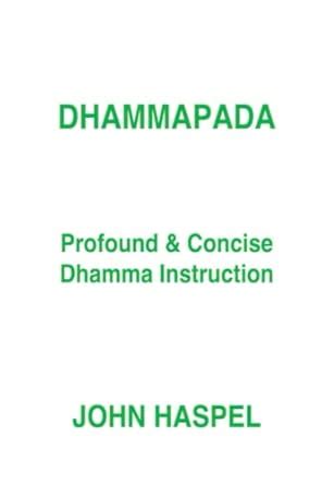 Read Dhammapada: Profound And Concise Dhamma Instruction