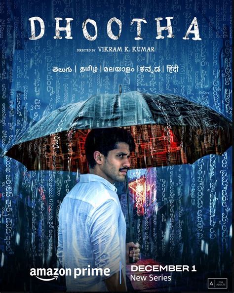 1x 1.5x 1.8x. Naga Chaitanya is finally making his OTT debut with the series Dhootha, directed by Vikram K Kumar. Touted to be a supernatural thriller, the series will premiere on Amazon Prime Video on December 1. Produced by Sharrath Marar under the banner of NorthStar Entertainment Pvt. Ltd., the show also stars Parvathy Thiruvothu, Priya .... 