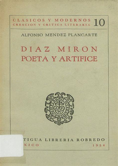 Díaz mirón, poeta y artífice / alfonso méndez plancarte. - The always incomplete resource guide catalog lifetime books gifts.