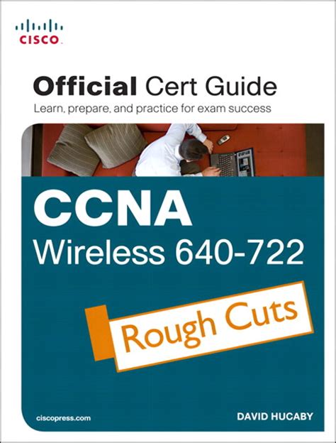Di david hucaby ccna wireless 640 722 guida ufficiale alla certificazione guida alla certificazione 1a edizione. - Chm 02 study guide and notebook.
