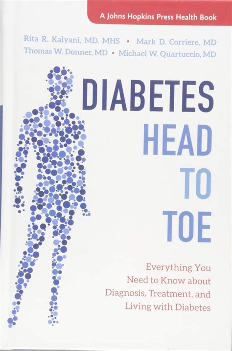Read Online Diabetes Head To Toe Everything You Need To Know About Diagnosis Treatment And Living With Diabetes By Rita Rastogi Kalyani