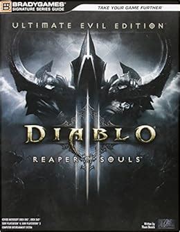 Diablo iii reaper of souls signature series strategy guide offical strategy guide. - Björn berg i alf henriksons sällskap.