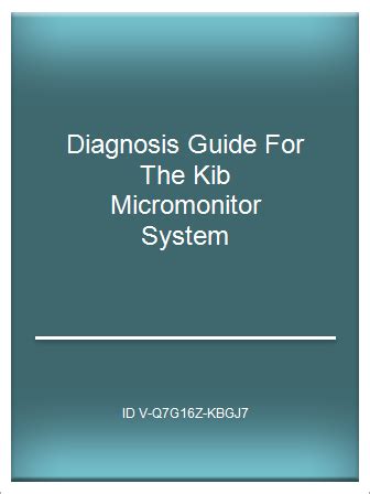 Diagnosis guide for the kib micromonitor system. - Kieso intermediate accounting 14e solutions manual for instructor use only.